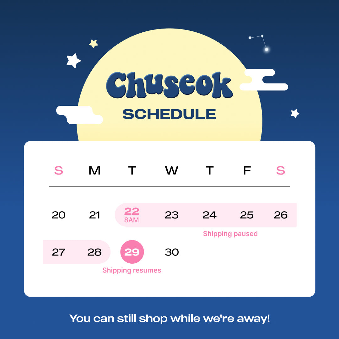 Chuseok Shipping Schedule – Order by Sept 22, 8 AM (KST) to avoid delays