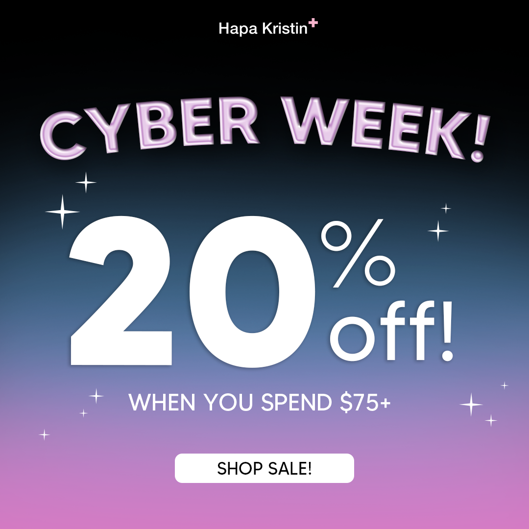 CYBER WEEK! SPEND OVER $75 GET 20%OFF